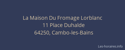 La Maison Du Fromage Lorblanc