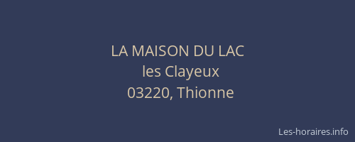 LA MAISON DU LAC