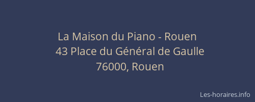 La Maison du Piano - Rouen