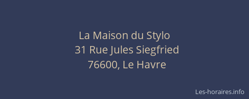 La Maison du Stylo