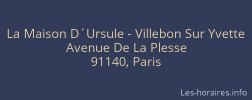 La Maison D´Ursule - Villebon Sur Yvette
