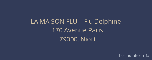 LA MAISON FLU  - Flu Delphine