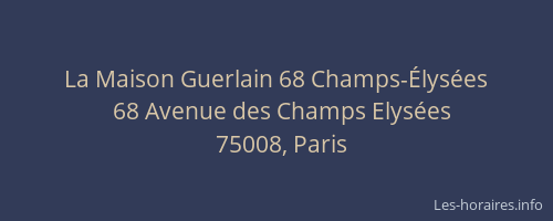 La Maison Guerlain 68 Champs-Élysées