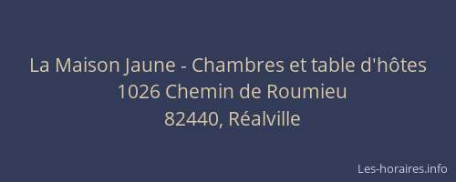 La Maison Jaune - Chambres et table d'h&ocirc;tes