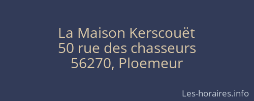 La Maison Kerscouët