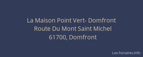 La Maison Point Vert- Domfront