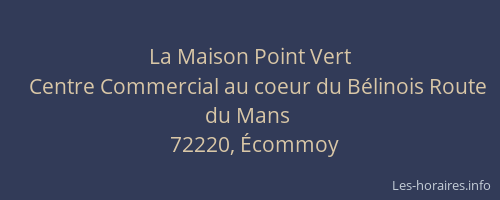 La Maison Point Vert