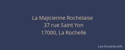 La Majicienne Rochelaise