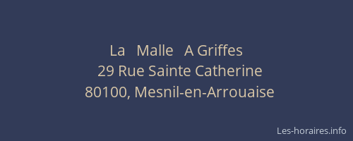La   Malle   A Griffes