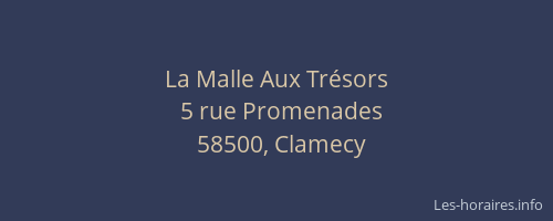 La Malle Aux Tr&eacute;sors