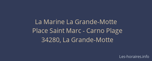 La Marine La Grande-Motte