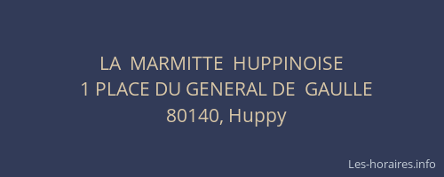 LA  MARMITTE  HUPPINOISE