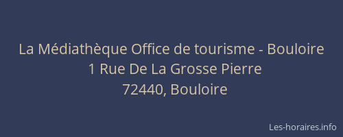 La Médiathèque Office de tourisme - Bouloire