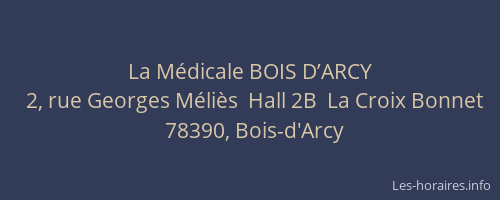 La M&eacute;dicale BOIS D’ARCY