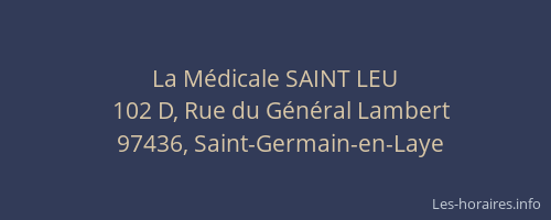 La M&eacute;dicale SAINT LEU