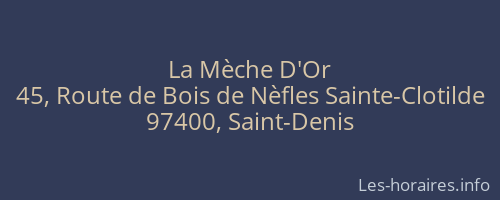 La Mèche D'Or