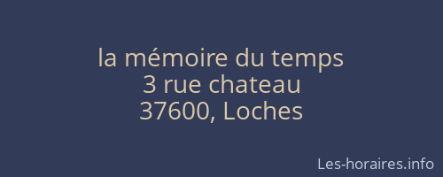 la mémoire du temps