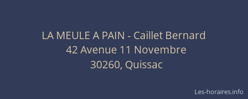 LA MEULE A PAIN - Caillet Bernard