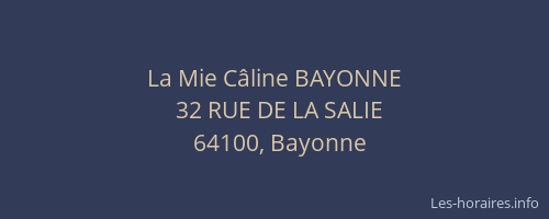 La Mie C&acirc;line BAYONNE