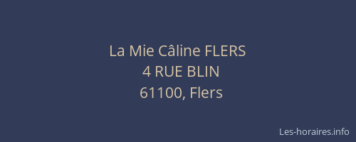 La Mie C&acirc;line FLERS