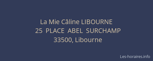 La Mie Câline LIBOURNE