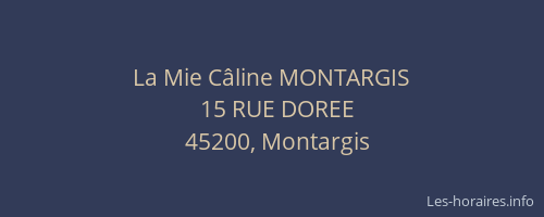 La Mie C&acirc;line MONTARGIS