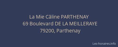 La Mie C&acirc;line PARTHENAY
