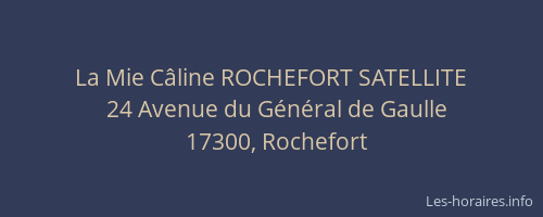 La Mie Câline ROCHEFORT SATELLITE