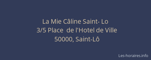 La Mie Câline Saint- Lo