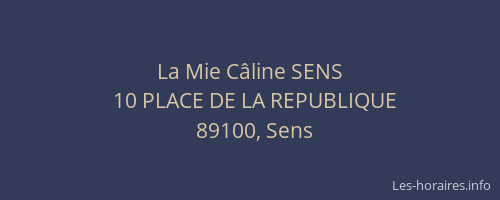 La Mie C&acirc;line SENS