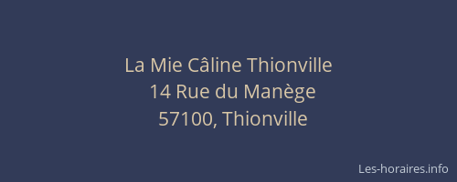 La Mie C&acirc;line Thionville