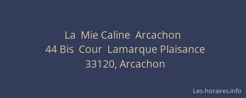 La  Mie Caline  Arcachon