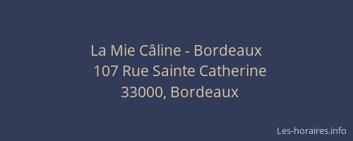 La Mie Câline - Bordeaux