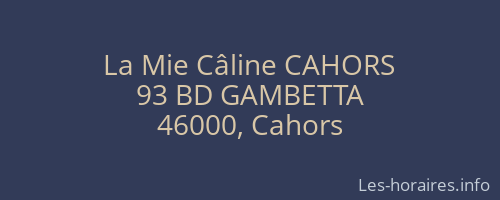 La Mie Câline CAHORS