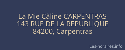 La Mie Câline CARPENTRAS