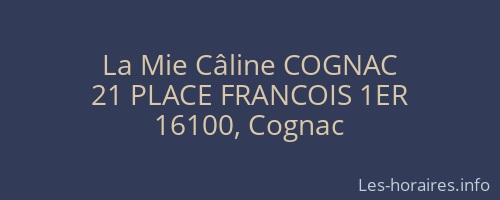 La Mie Câline COGNAC