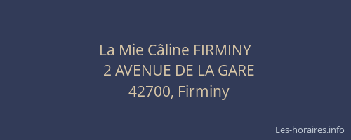 La Mie Câline FIRMINY