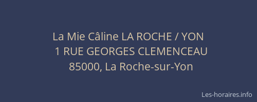La Mie Câline LA ROCHE / YON