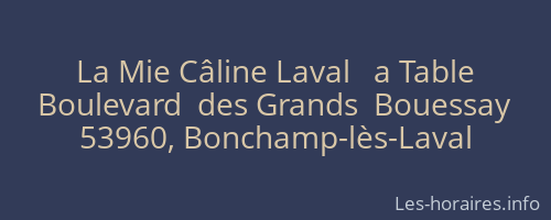 La Mie Câline Laval   a Table