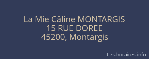 La Mie Câline MONTARGIS