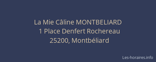 La Mie Câline MONTBELIARD