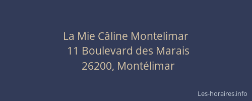 La Mie Câline Montelimar
