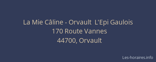 La Mie Câline - Orvault  L'Epi Gaulois