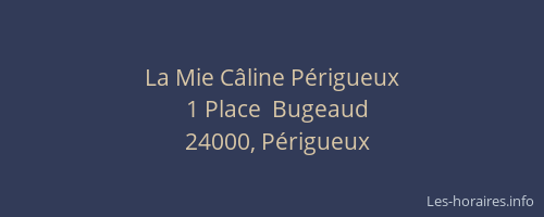 La Mie Câline Périgueux