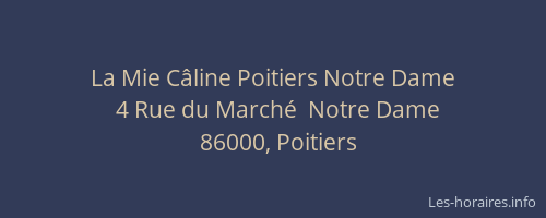 La Mie Câline Poitiers Notre Dame