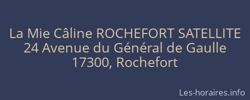 La Mie Câline ROCHEFORT SATELLITE