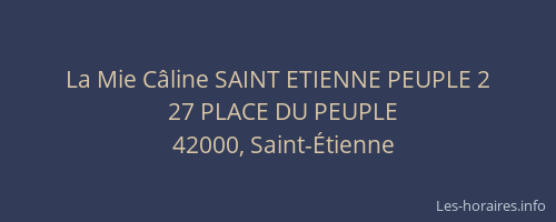 La Mie Câline SAINT ETIENNE PEUPLE 2
