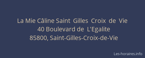 La Mie Câline Saint  Gilles  Croix  de  Vie