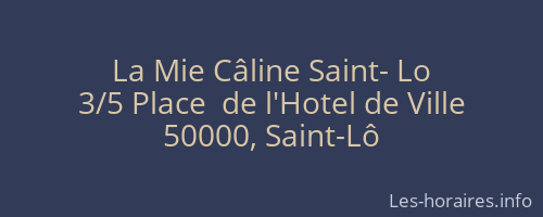 La Mie Câline Saint- Lo