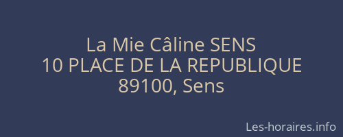 La Mie Câline SENS
